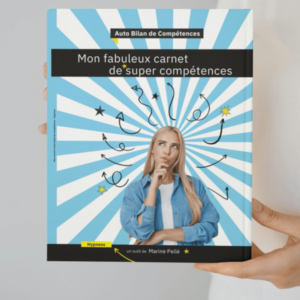 Mon fabuleux carnet d'auto bilan de compétences
